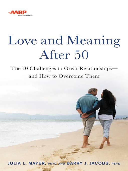 Title details for AARP Love and Meaning after 50 by Julia L. Mayer - Available